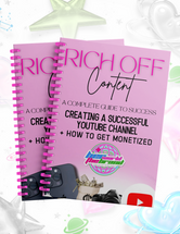 RICH OFF CONTENT- A Complete Guide To Success! YouTube EBOOK & WorkBook Bundle